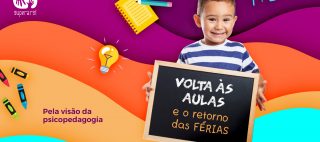 Volta às aulas e o retorno das férias