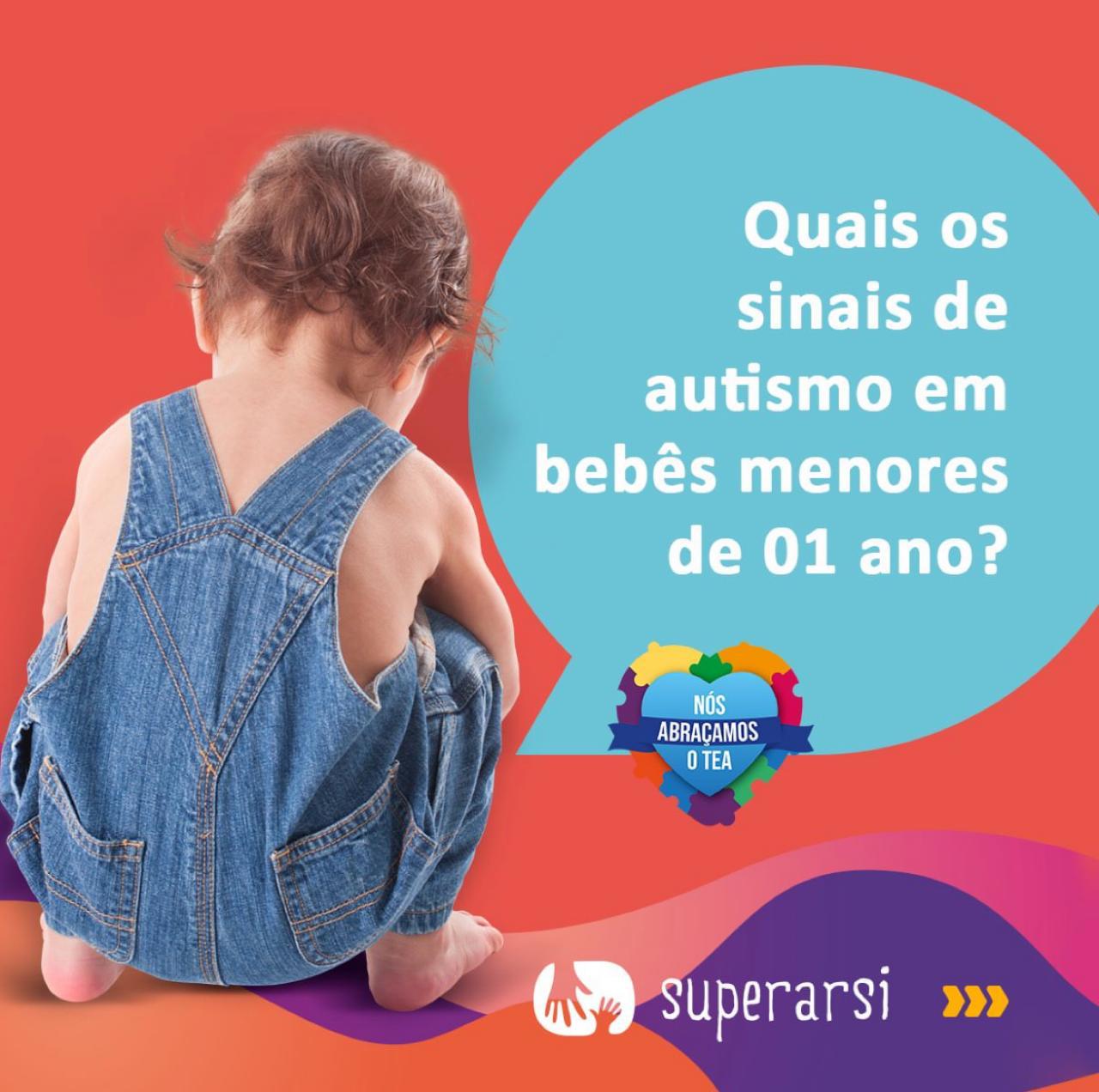 Quais os sinais de autismo em bebês menores de 01 ano? Quais os sinais de autismo em bebês menores de 01 ano?